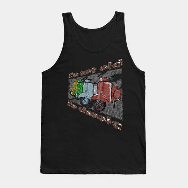 i'm not old i'm classic Tank Top by eristore